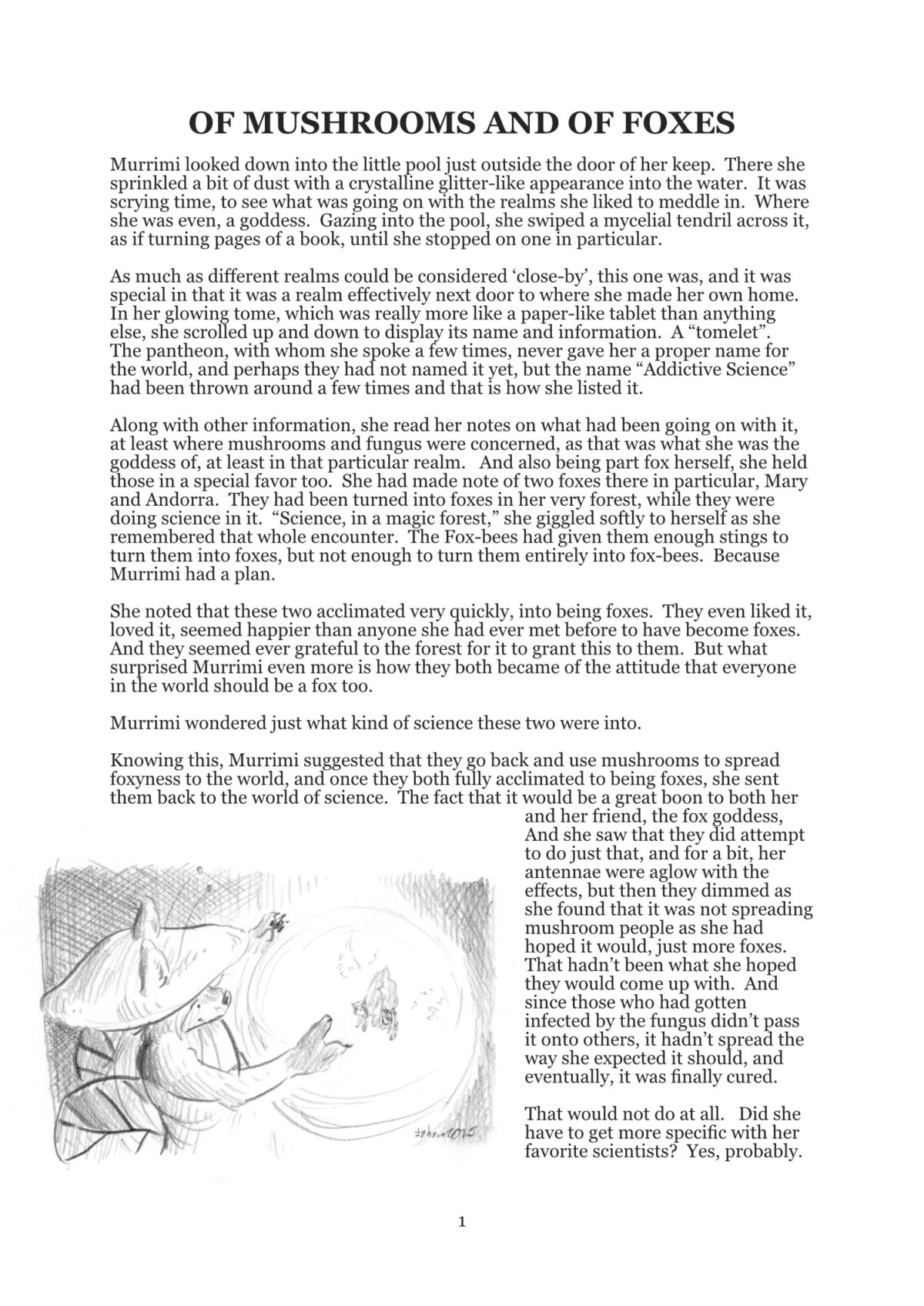 Of Mushrooms and of foxes 1